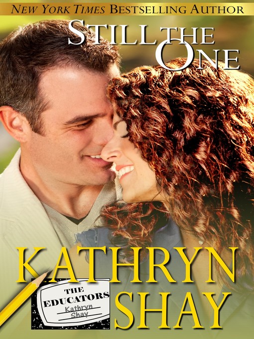 Title details for Still the One by Kathryn Shay - Available